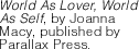World As Lover, World As Self by Joanna Macy published by Parallax Press. 